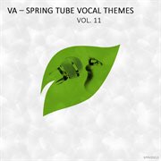 Spring tube vocal themes, vol. 11 cover image