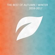 The best of autumn / winter 2016-2017 cover image