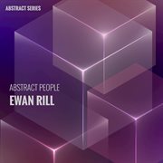 Abstract people: ewan rill cover image