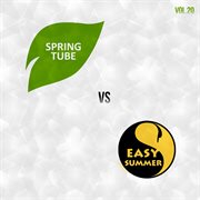 Spring tube vs. easy summer, vol.20 cover image