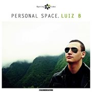 Personal space: luiz b cover image