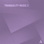 Tranquility music 2 cover image