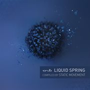 Liquid spring (compiled by static movement) cover image