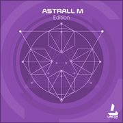 Astrall m edition cover image