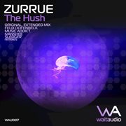 Zurrue - the Hush cover image