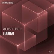 Abstract people (loquai remixes) cover image