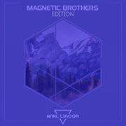 Magnetic brothers: edition cover image