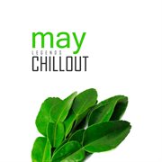 Chillout may 2017 - top 10 best of collections cover image