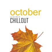 Chillout october 2017: top 10 best of collections cover image