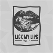 Lick my lips, vol. 7 cover image