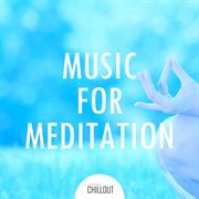 2017 music for meditation: ambient, chillout, lounge cover image