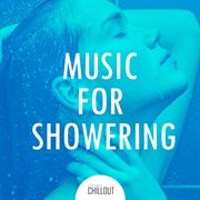 2017 nice music for showering and bathing cover image
