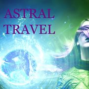 Astral travel cover image
