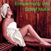Entspannung und schlaf musik cover image