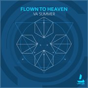 Flown to heaven cover image