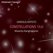 Constellations 15.0 (compiled & mixed by klangtraeumer) cover image
