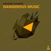 Dangerous music cover image