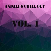 Andalus chill out, vol. 1 cover image
