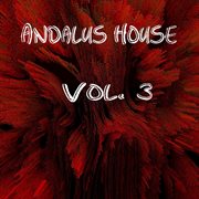 Andalus house, vol. 3 cover image