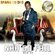 Nah go fail ep cover image
