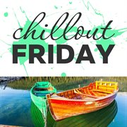 Chillout friday top 5 best of weeks #3 cover image