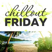 Chillout friday top 5 best of weeks #10 cover image