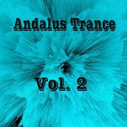 Andalus trance, vol. 2 cover image