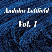 Andalus leftfield, vol. 1 cover image
