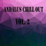 Andalus chill out, vol. 2 cover image