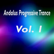 Andalus progressive trance, vol. 1 cover image