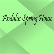 Andalus spring house cover image