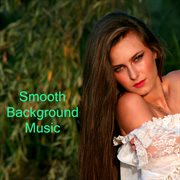 Smooth background music cover image