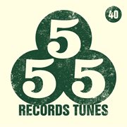 555 records tunes, vol. 40 cover image