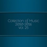 Collection of music 2010-2016, vol. 25 cover image