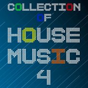 Collection of house music, vol. 4 cover image