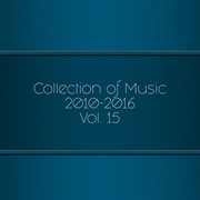Collection of music 2010-2016, vol. 15 cover image