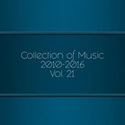 Collection of music 2010-2016, vol. 21 cover image