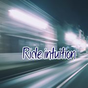 Ride intuition cover image