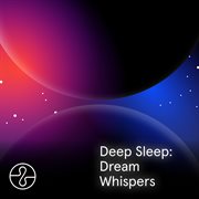 Deep Sleep: Dream Whispers cover image