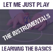 Learning the Basics (The Instrumentals) cover image