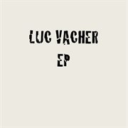 Luc vacher ep cover image