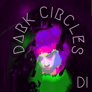 Dark circles, pt. 2 cover image