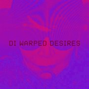 Warped desires cover image