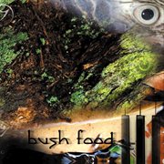 Bush food cover image