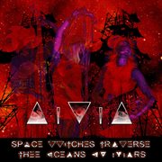 Space witches traverse thee oceans ov mars cover image