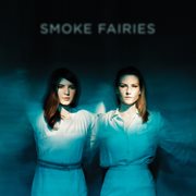 Smoke Fairies Smoke Fairies