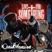 Live for something - ep cover image