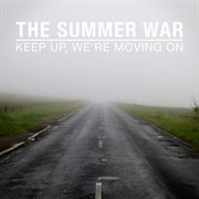 Keep up, we're moving on cover image