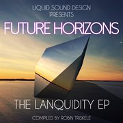Future Horizons: The Lanquidity : The Lanquidity cover image
