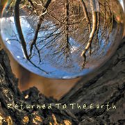 Returned to the earth cover image